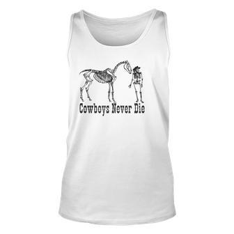 Cowboys Never Die For Cowboys Unisex Tank Top | Mazezy