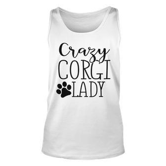 Crazy Corgi Lady - Funny Corgi Gift For Corgi Lover Unisex Tank Top | Mazezy