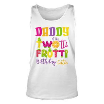 Cute Daddy Twotii Frutti Birthday 2Nd Birthday Girl Daddy Tank Top | Mazezy