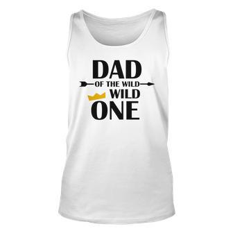 Dad Of The Wild One | Cute Fatherhood Gift Unisex Tank Top | Mazezy