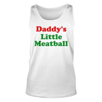 Daddys Little Meatball Funny Italian Joke Unisex Tank Top | Mazezy
