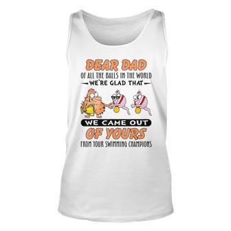 Dear Dad Of All The Balls In World Funny Sperm Fathers Day Unisex Tank Top - Seseable