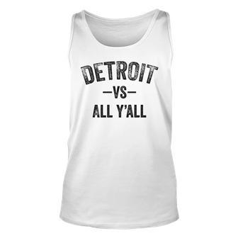 Detroit Vs All Yall Funny Michigan Gift Sports Unisex Tank Top | Mazezy