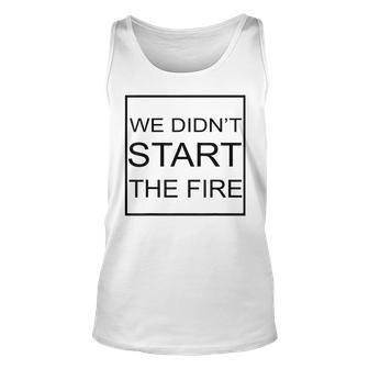 We Didn't Start The Fire 80S Music 1980S Inspired Tank Top - Monsterry
