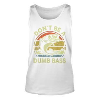Dont Be Dumb Bass Fathers Day Fishing Dad Grandpa Tank Top | Mazezy DE