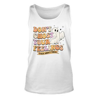 Don't Ghost Your Feeling Halloween Spooky Cute Mental Health Tank Top | Mazezy CA