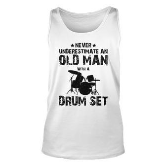 Drummer Never Underestimate An Old Man With A Drum Set Funn Unisex Tank Top - Seseable