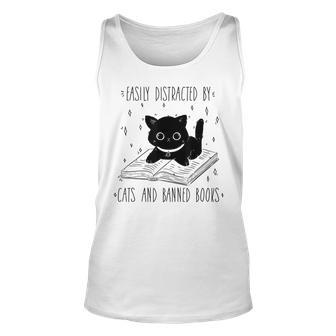 Easily Distracted By Cats And Banned Books Cat & Book Lover Unisex Tank Top | Mazezy