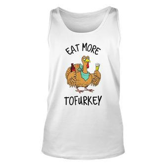 Eat More Tofurkey Funny Vegetarian Design Unisex Tank Top - Thegiftio UK