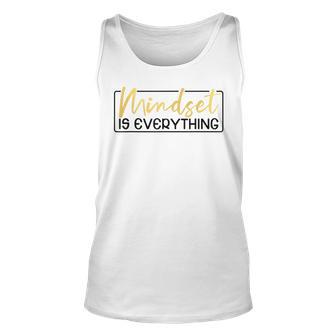 Everything Is Mindset Inspirational Mind Motivational Quote Tank Top - Monsterry