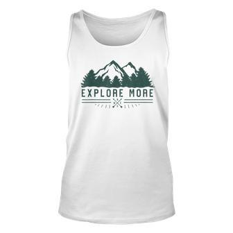 Explore More  - Mountain Hiking Camping Unisex Tank Top