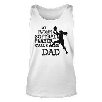 Fastpitch Softball Dad My Favorite Player Calls Me Dad For Dad Tank Top | Mazezy