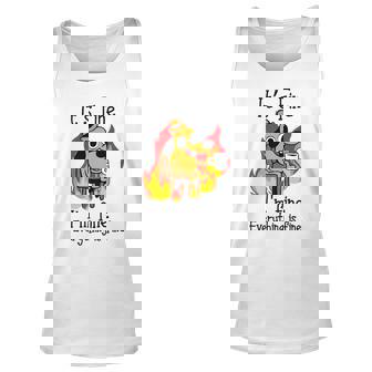 Funny Black Cat Its Fine Im Fine Everything Is Fine Unisex Tank Top | Mazezy