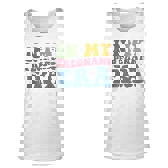 Funny Pregnancy Announcement In My Pregnant Era Pregnancy Unisex Tank Top | Mazezy