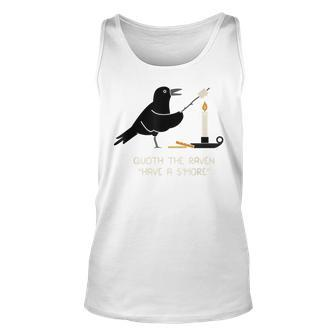 Funny Quoth The Raven Have A Smore Distressed Unisex Tank Top | Mazezy