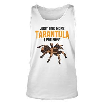 Funny Tarantula Pet Holder Just One More Tarantula I Promise Unisex Tank Top - Thegiftio UK