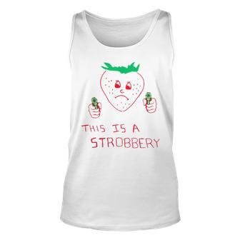 Funny This Is A Strobbery Meme Strawberry With A Gun Pun Unisex Tank Top - Seseable