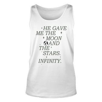 He Gave Me The Moon And The Stars Infinity Aesthetic Trendy Moon Tank Top | Mazezy