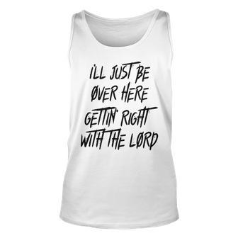 Gettin Right With The Lord Unisex Tank Top | Mazezy