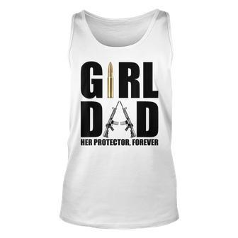 Girl Dad Her Protector Forever Funny Father Of Girls Unisex Tank Top - Seseable