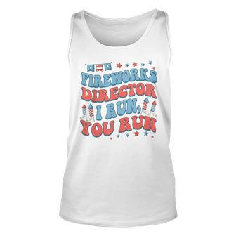 Groovy Fireworks Director I Run You Run Fourth 4Th Of July Unisex Tank Top - Monsterry