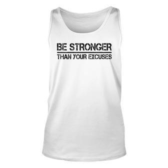 Gym Fitness Motivational Be Stronger Than Your Excuses Tank Top | Mazezy