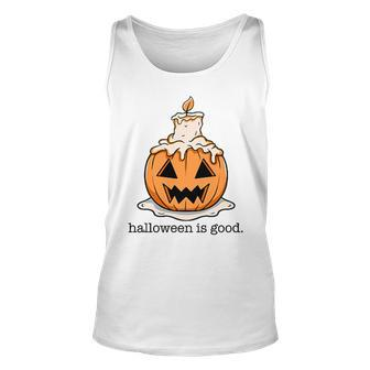 Halloween Is Good And Life Spooky Pumpkin Candle Halloween Tank Top - Monsterry UK