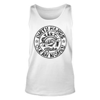 My Hands May Be Dirty But My Money Is Clean Mechanic Repair Tank Top | Mazezy