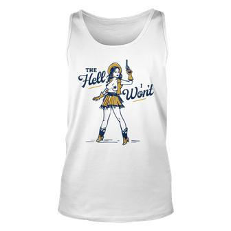 The Hell I Wont Sexy & Sassy Retro Western Cowgirl Outlaw Sassy Tank Top | Mazezy