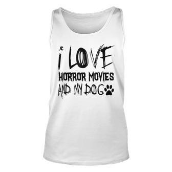 Horror Lover I Love Horror Movies And My Dog Movies Tank Top | Mazezy