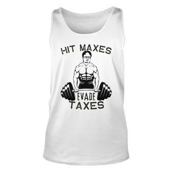 Humor Gym Weightlifting Hit Maxes Evade Taxes Workout Funny Unisex Tank Top - Seseable