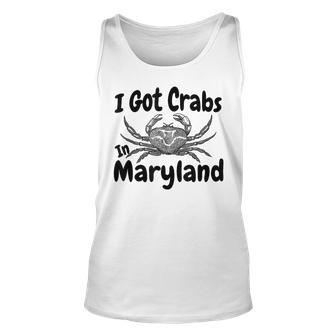 I Got Crabs In Maryland Funny Graphic Unisex Tank Top | Mazezy