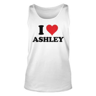 I Heart Ashley First Name I Love Personalized Stuff Unisex Tank Top | Mazezy