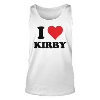 I Heart Kirby First Name I Love Personalized Stuff Unisex Tank Top | Mazezy