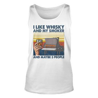 I Like Whisky And My Smoke And Maybe 3 People Retro Vintage Unisex Tank Top | Mazezy