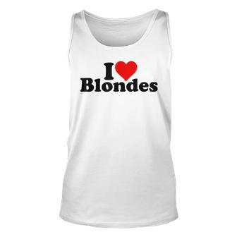 I Love Heart Blondes Blonde Hair Unisex Tank Top - Seseable