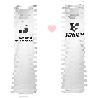 I Love Hot Cowboys I Heart Cowboys Funny Country Western Unisex Tank Top | Seseable CA