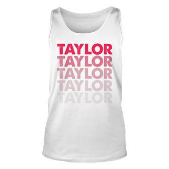 I Love Taylor First Name Taylor Unisex Tank Top - Seseable