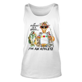 If Fishing Is A Sport Im An Athlete Unisex Tank Top - Monsterry CA
