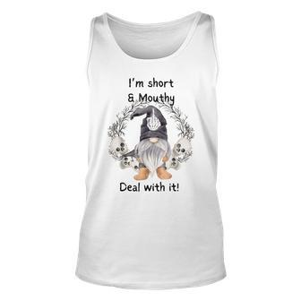 I'm Short And Mouthy Deal With It Tank Top - Seseable