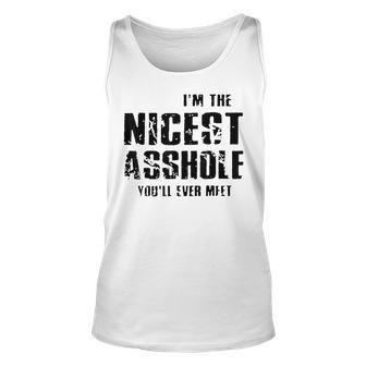 I'm The Nicest Asshole You'll Ever Meet Tank Top | Mazezy