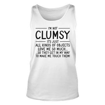 Im Not Clumsy Ironic Saying Funny Quote Irony Im Not Clumsy Unisex Tank Top | Mazezy