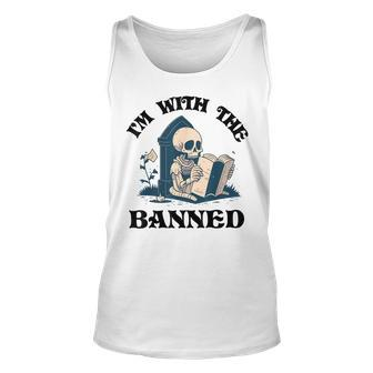 Im With The Banned  Read Banned Books Lover Bookworm Unisex Tank Top
