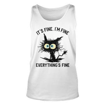 Its Fine Im Fine Everything Is Fine Black Cat Unisex Tank Top - Thegiftio UK