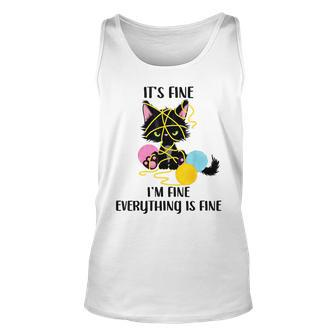 Its Fine Im Fine Everything Is Fine Funny Black Cat Kitty Unisex Tank Top - Seseable