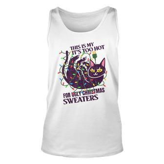 This Is My It's Too Hot For Ugly Christmas Sweaters Lights Tank Top | Mazezy