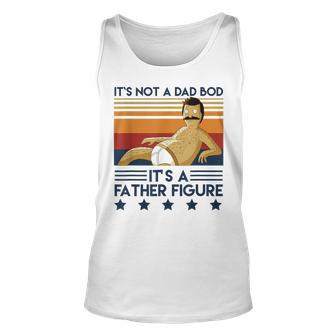 Its Not A Dad Bod Its A Father Figure Dad Funny Father Unisex Tank Top | Mazezy