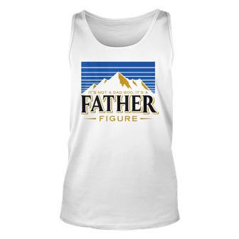 Its Not A Dad Bod Its A Father Figure Mountain Tank Top | Mazezy