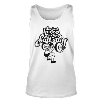 Im Just Here For The Butt Stuff Woman Workout Weightlifting Weightlifting Tank Top | Mazezy