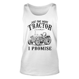 Just One More Tractor I Promise Funny Vintage Farming Gag Gift For Women Unisex Tank Top - Thegiftio UK